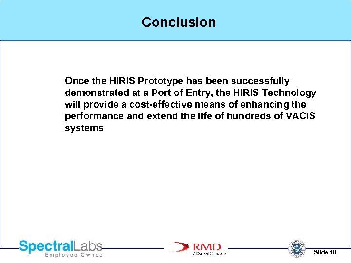 Conclusion Once the Hi. RIS Prototype has been successfully demonstrated at a Port of