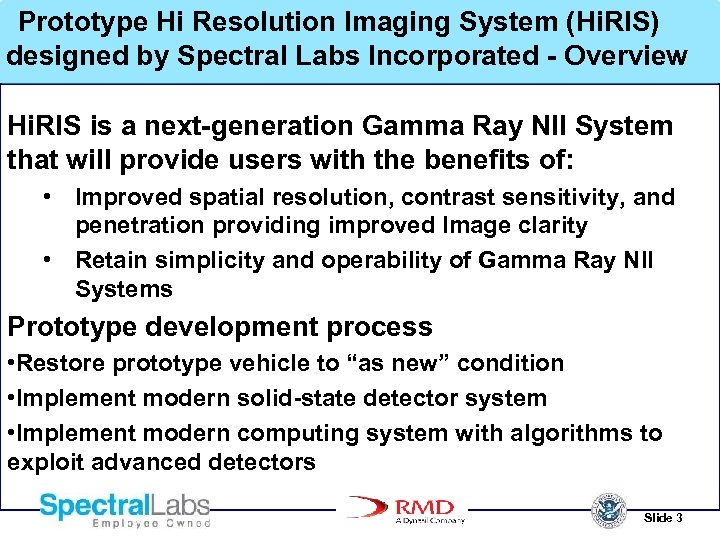 Prototype Hi Resolution Imaging System (Hi. RIS) designed by Spectral Labs Incorporated - Overview