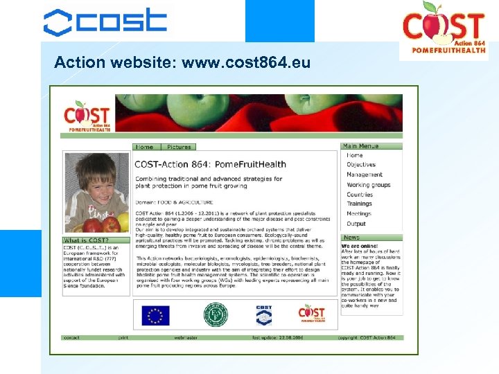 Action website: www. cost 864. eu 