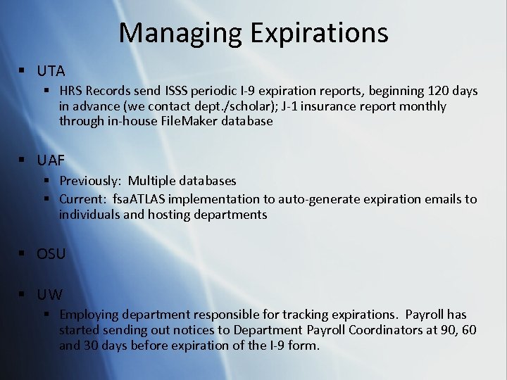 Managing Expirations § UTA § HRS Records send ISSS periodic I-9 expiration reports, beginning