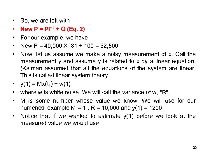  • • • So, we are left with New P = PF 2