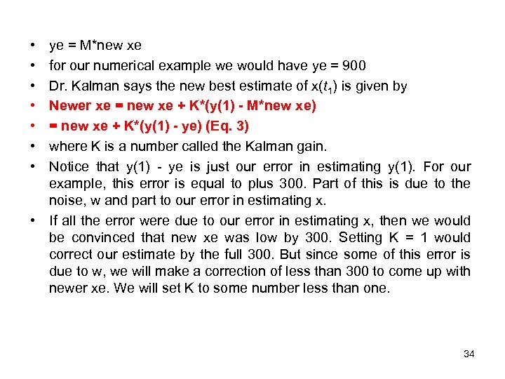  • • ye = M*new xe for our numerical example we would have