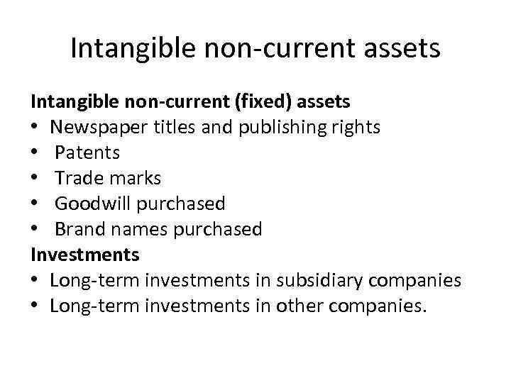 Intangible non-current assets Intangible non-current (fixed) assets • Newspaper titles and publishing rights •