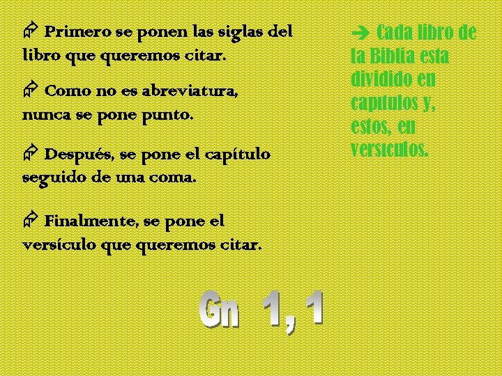  Primero se ponen las siglas del libro queremos citar. Como no es abreviatura,