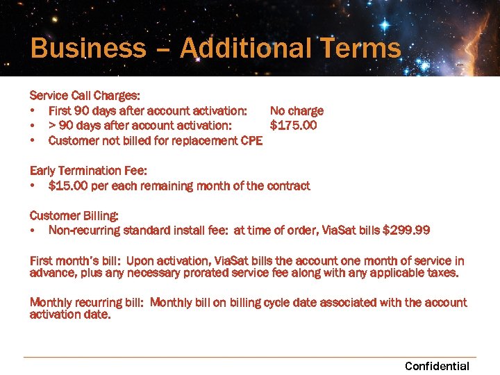 Business – Additional Terms Service Call Charges: • First 90 days after account activation: