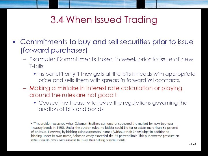 3. 4 When Issued Trading § Commitments to buy and sell securities prior to