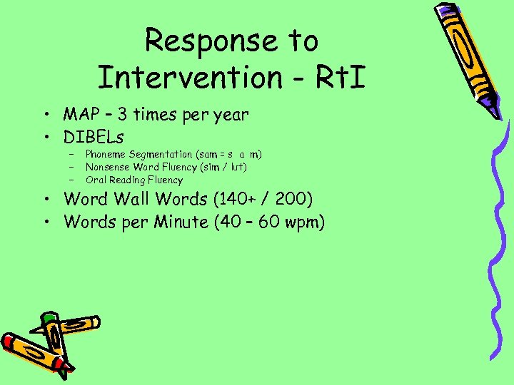 Response to Intervention - Rt. I • MAP – 3 times per year •