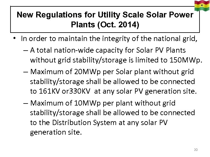 New Regulations for Utility Scale Solar Power Plants (Oct. 2014) • In order to