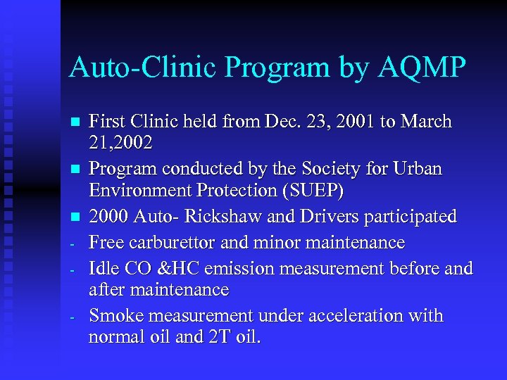 Auto-Clinic Program by AQMP n n n - First Clinic held from Dec. 23,