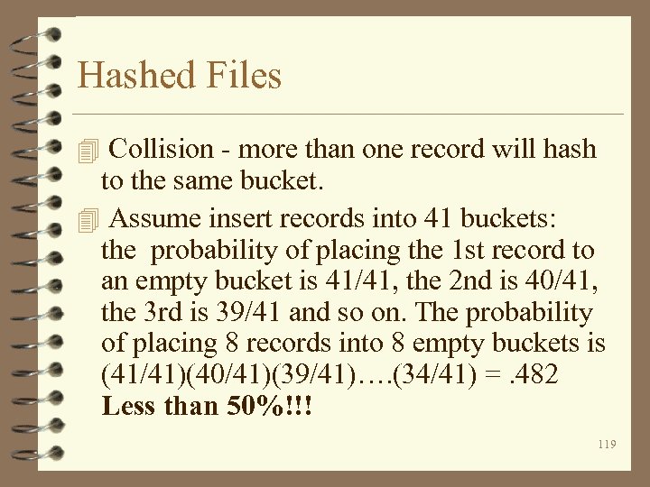 Hashed Files 4 Collision - more than one record will hash to the same