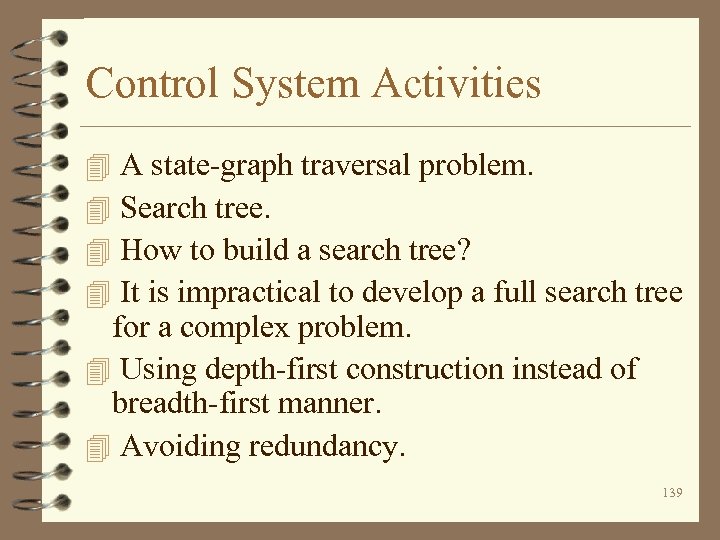 Control System Activities A state-graph traversal problem. Search tree. How to build a search