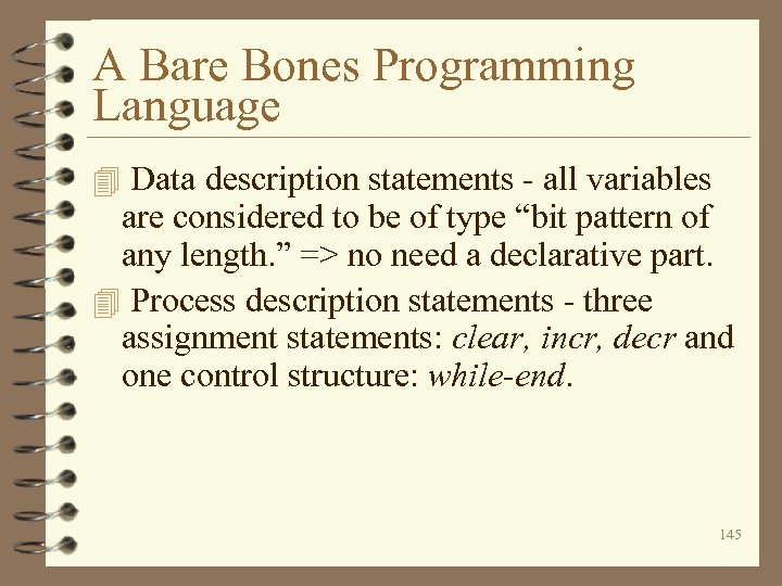 A Bare Bones Programming Language 4 Data description statements - all variables are considered