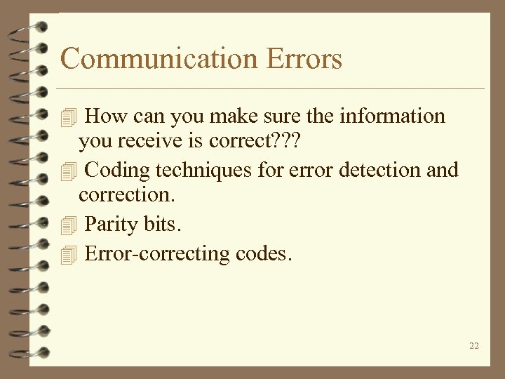 Communication Errors 4 How can you make sure the information you receive is correct?