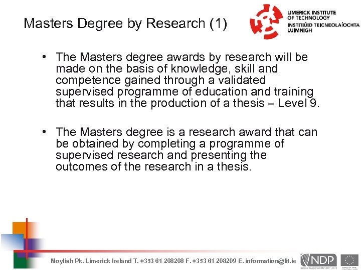 Masters Degree by Research (1) • The Masters degree awards by research will be