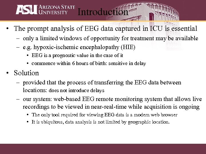 Introduction • The prompt analysis of EEG data captured in ICU is essential –