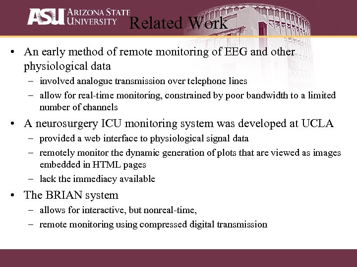 Related Work • An early method of remote monitoring of EEG and other physiological