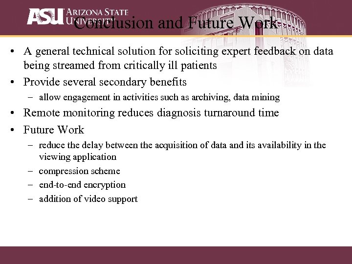 Conclusion and Future Work • A general technical solution for soliciting expert feedback on