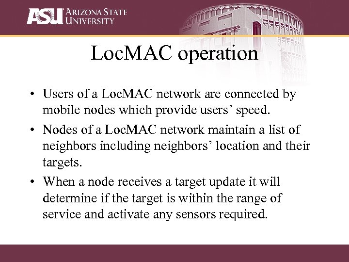 Loc. MAC operation • Users of a Loc. MAC network are connected by mobile