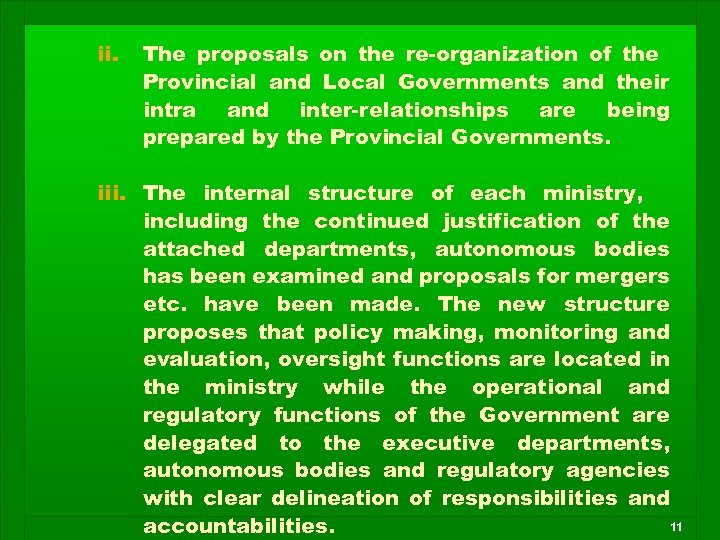 ii. The proposals on the re-organization of the Provincial and Local Governments and their