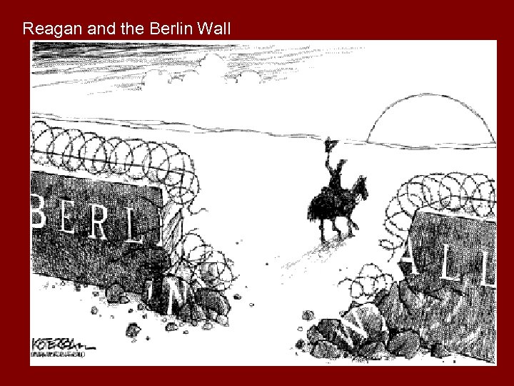 Reagan and the Berlin Wall 