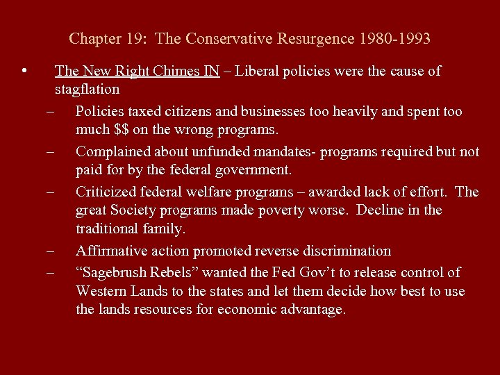 Chapter 19: The Conservative Resurgence 1980 -1993 • The New Right Chimes IN –
