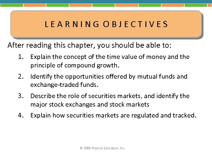 LEARNING OBJECTIVES After reading this chapter, you should be able to: 1. Explain the