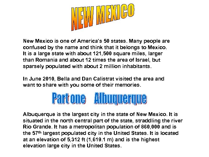 New Mexico is one of America’s 50 states. Many people are confused by the