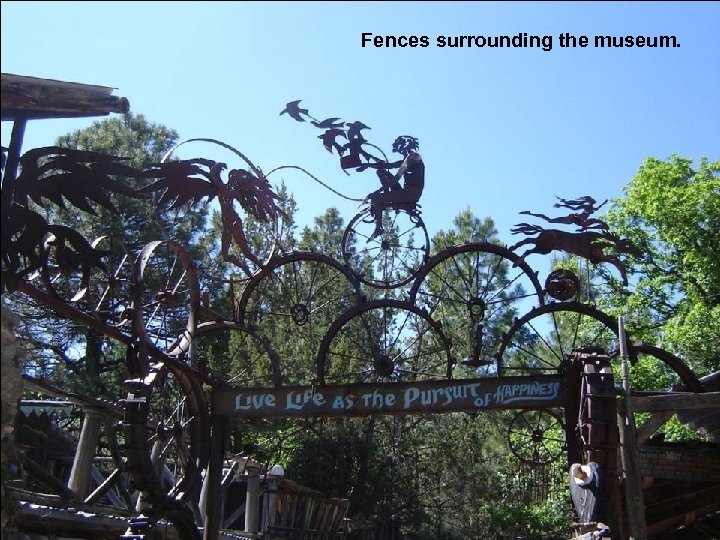 Fences surrounding the museum. 