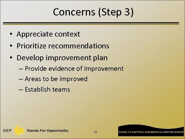 Concerns (Step 3) • Appreciate context • Prioritize recommendations • Develop improvement plan –