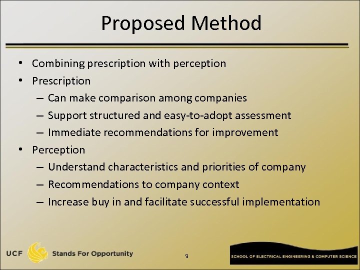 Proposed Method • Combining prescription with perception • Prescription – Can make comparison among