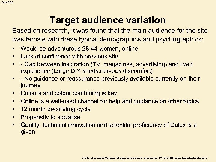 Slide 2. 25 Target audience variation Based on research, it was found that the