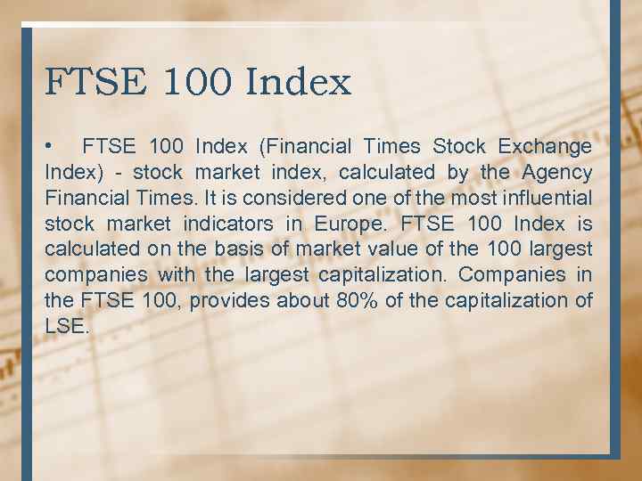 FTSE 100 Index • FTSE 100 Index (Financial Times Stock Exchange Index) - stock