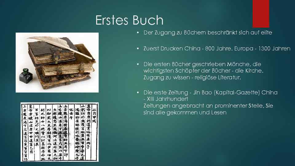 Erstes Buch • Der Zugang zu Büchern beschränkt sich auf elite • Zuerst Drucken