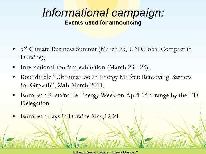 Informational campaign: Events used for announcing • 3 rd Climate Business Summit (March 23,