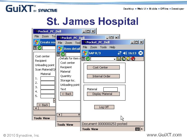 Desktop ● Web UI ● Mobile ● Offline ● Developer St. James Hospital ©