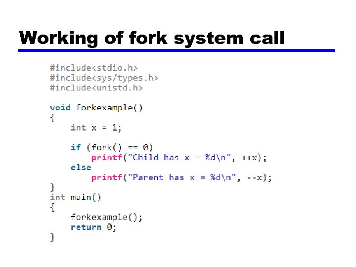 Working of fork system call 