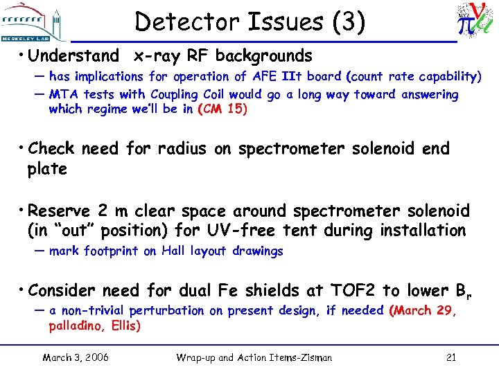 Detector Issues (3) • Understand x-ray RF backgrounds — has implications for operation of