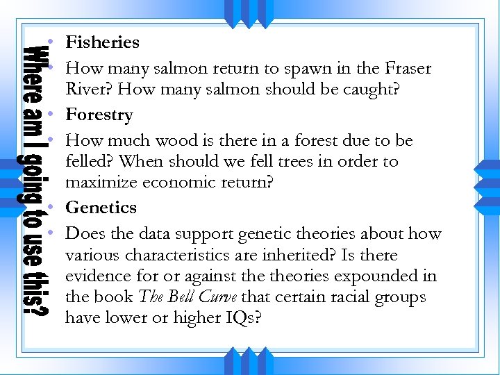  • Fisheries • How many salmon return to spawn in the Fraser River?