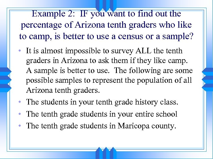 Example 2: IF you want to find out the percentage of Arizona tenth graders