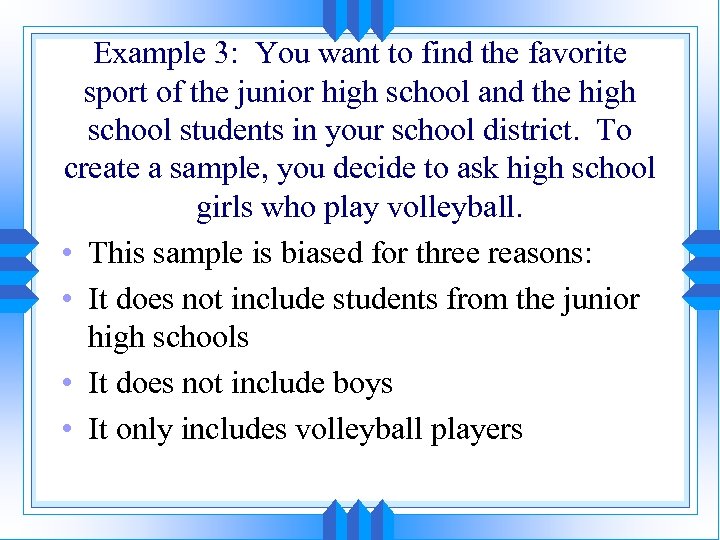 Example 3: You want to find the favorite sport of the junior high school