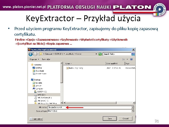 Key. Extractor – Przykład użycia • Przed użyciem programu Key. Extractor, zapisujemy do pliku