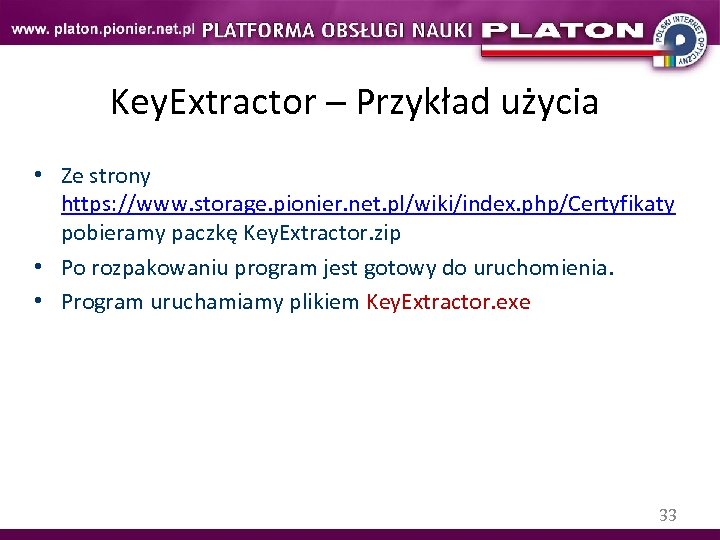 Key. Extractor – Przykład użycia • Ze strony https: //www. storage. pionier. net. pl/wiki/index.