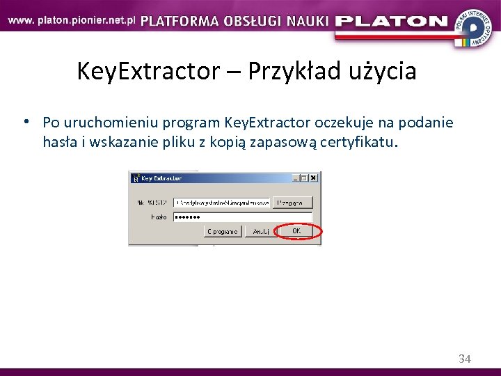Key. Extractor – Przykład użycia • Po uruchomieniu program Key. Extractor oczekuje na podanie