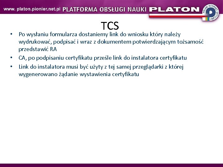 TCS • Po wysłaniu formularza dostaniemy link do wniosku który należy wydrukować, podpisać i