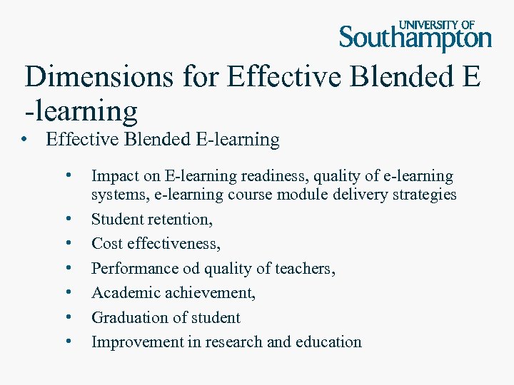 Dimensions for Effective Blended E -learning • Effective Blended E-learning • • Impact on
