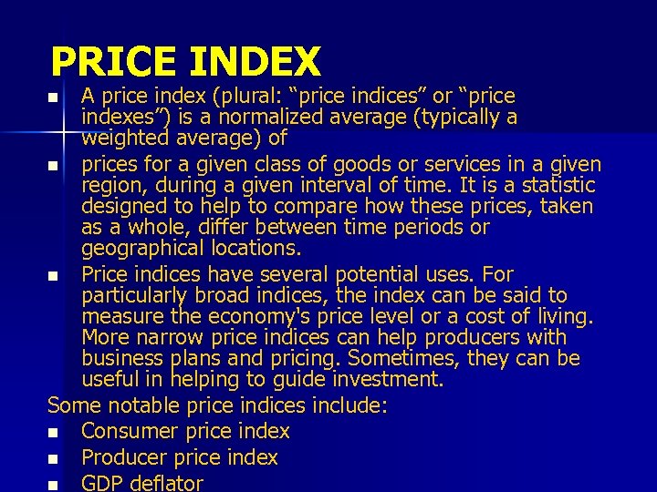 PRICE INDEX A price index (plural: “price indices” or “price indexes”) is a normalized