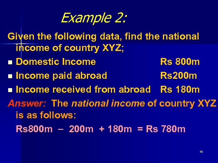 Example 2: Given the following data, find the national income of country XYZ; n