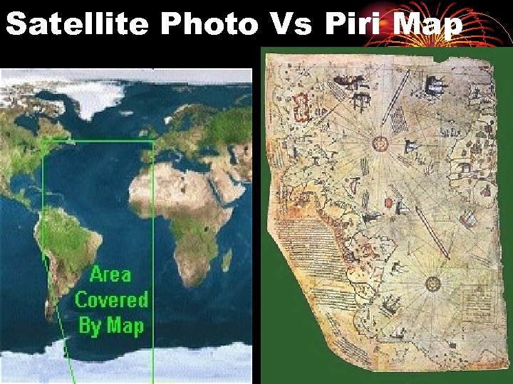 Satellite Photo Vs Piri Map 