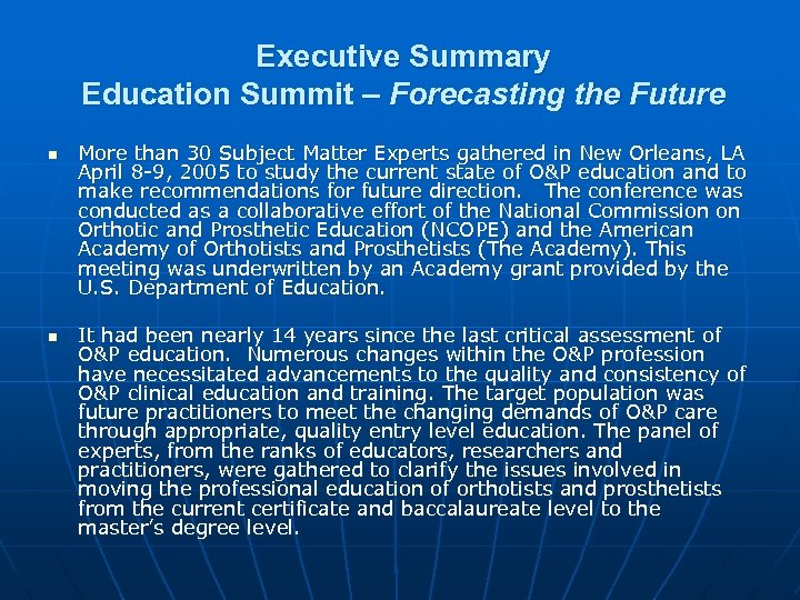 Executive Summary Education Summit – Forecasting the Future n n More than 30 Subject