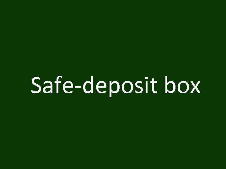 Safe-deposit box 